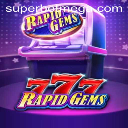 Explore the Thrilling World of RapidGems777: An In-Depth Look with Superbet